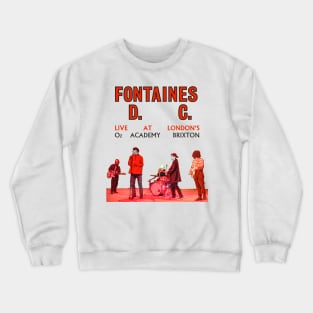 fontaines dc at brixton Crewneck Sweatshirt